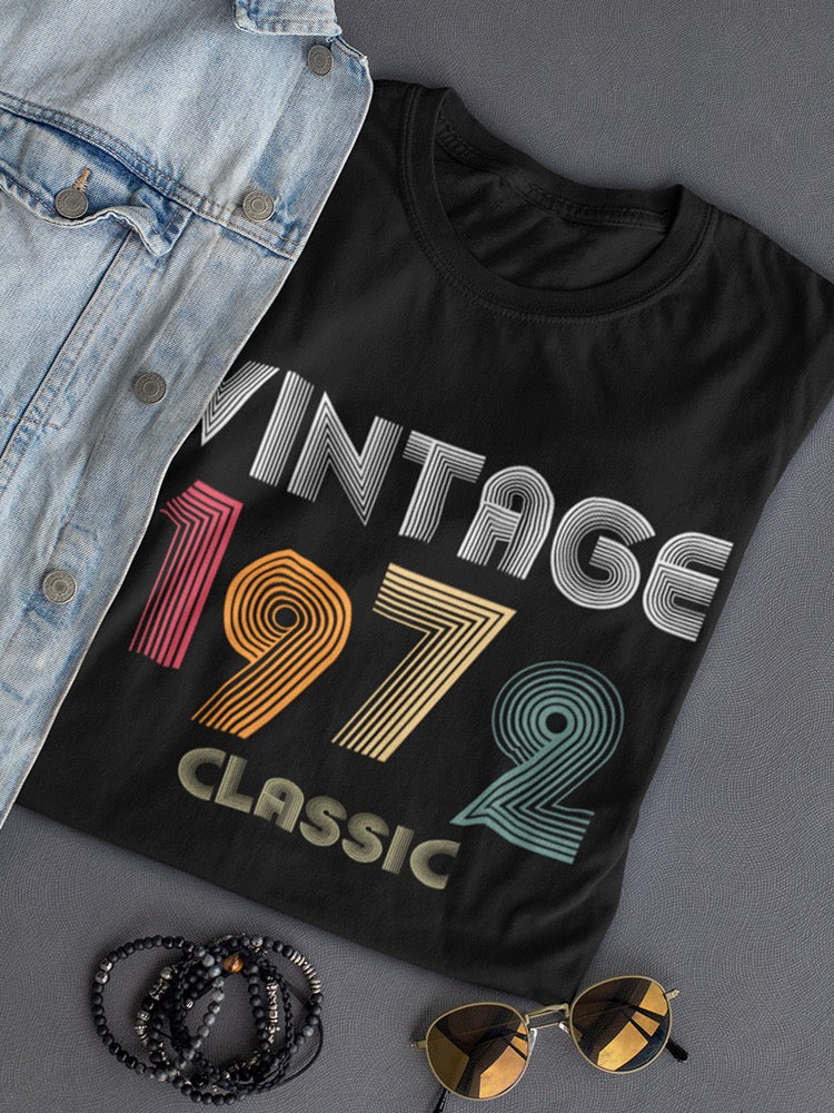 Classic Vintage Since 1972 Women's T-shirt