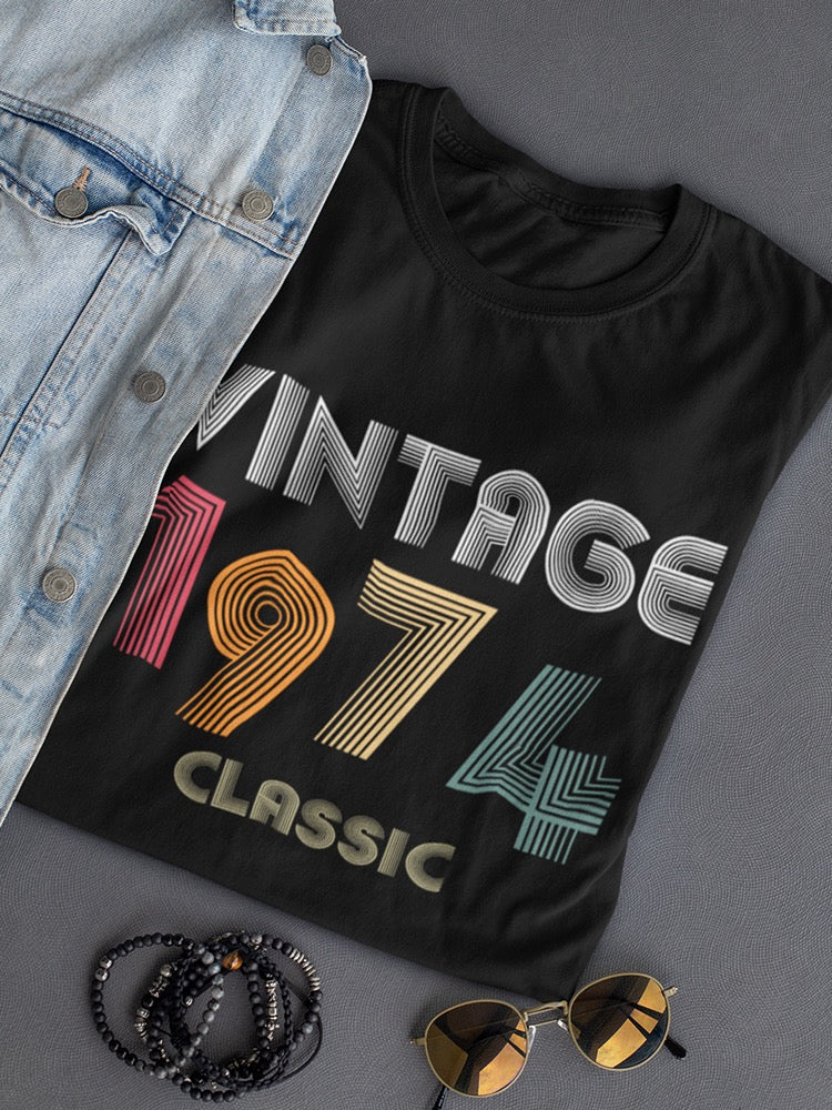 Classic Vintage Since 1974 Women's T-shirt