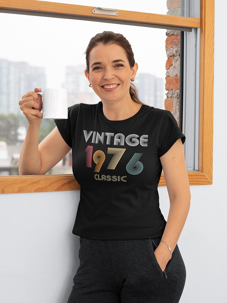 Classic Vintage Since 1976 Women's T-shirt