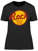 Rock Since 1990 Women's T-shirt