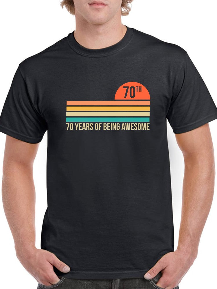 70 Years Of Being An Awesome Man Men's T-shirt