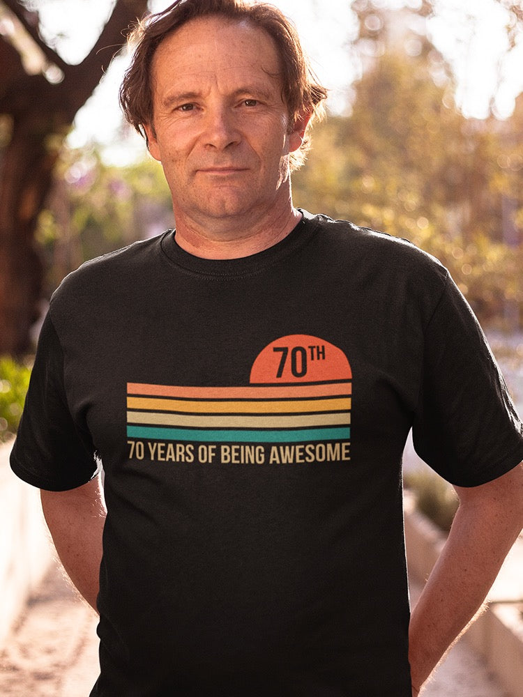 70 Years Of Being An Awesome Man Men's T-shirt