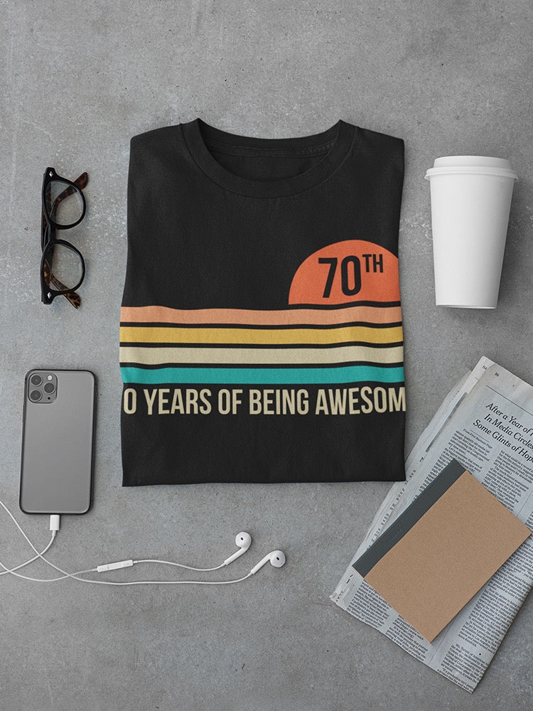 70 Years Of Being An Awesome Man Men's T-shirt