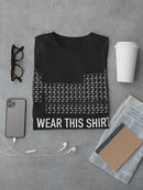 I Wear This Shirt Periodically Men's T-shirt