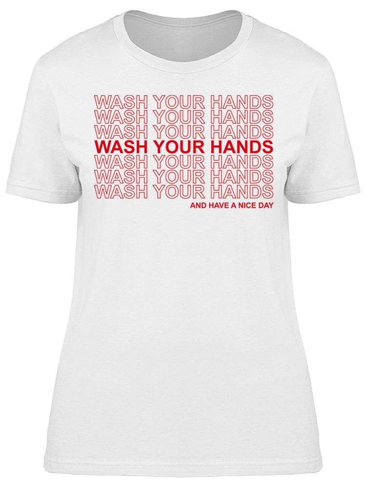 Wash Your Hands Text Style Women's T-shirt