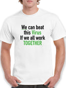We Can Beat This Virus Quote Men's T-shirt