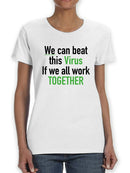 We Can Beat This Virus Quote Women's T-shirt
