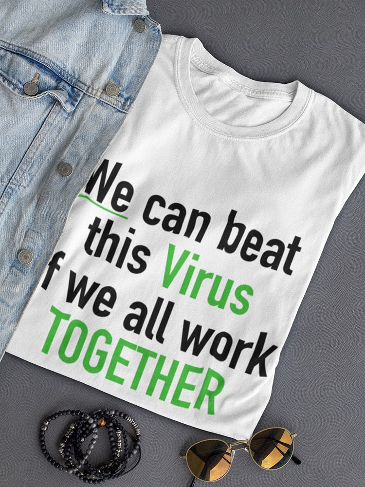 We Can Beat This Virus Quote Women's T-shirt