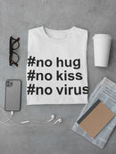 No Hug, No Kiss, No Virus Men's T-shirt