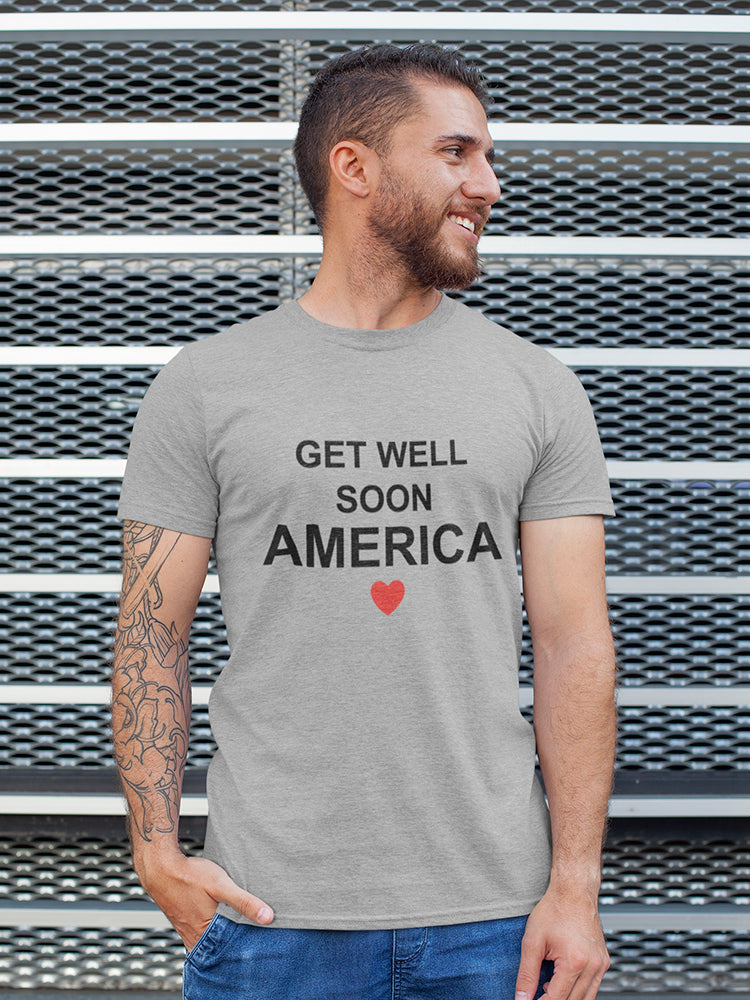 Get Well Soon, America Men's T-shirt