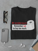 Toilet Paper: Don't Buy Too Much Men's T-shirt