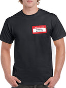 Nametag: Hello I'm Staying Home Men's T-shirt