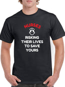Nurses Risk Their Lives For Us Men's T-shirt