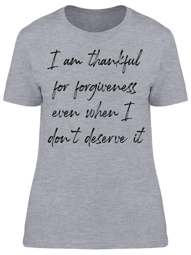I Am Thankful For Forgiveness Women's T-Shirt