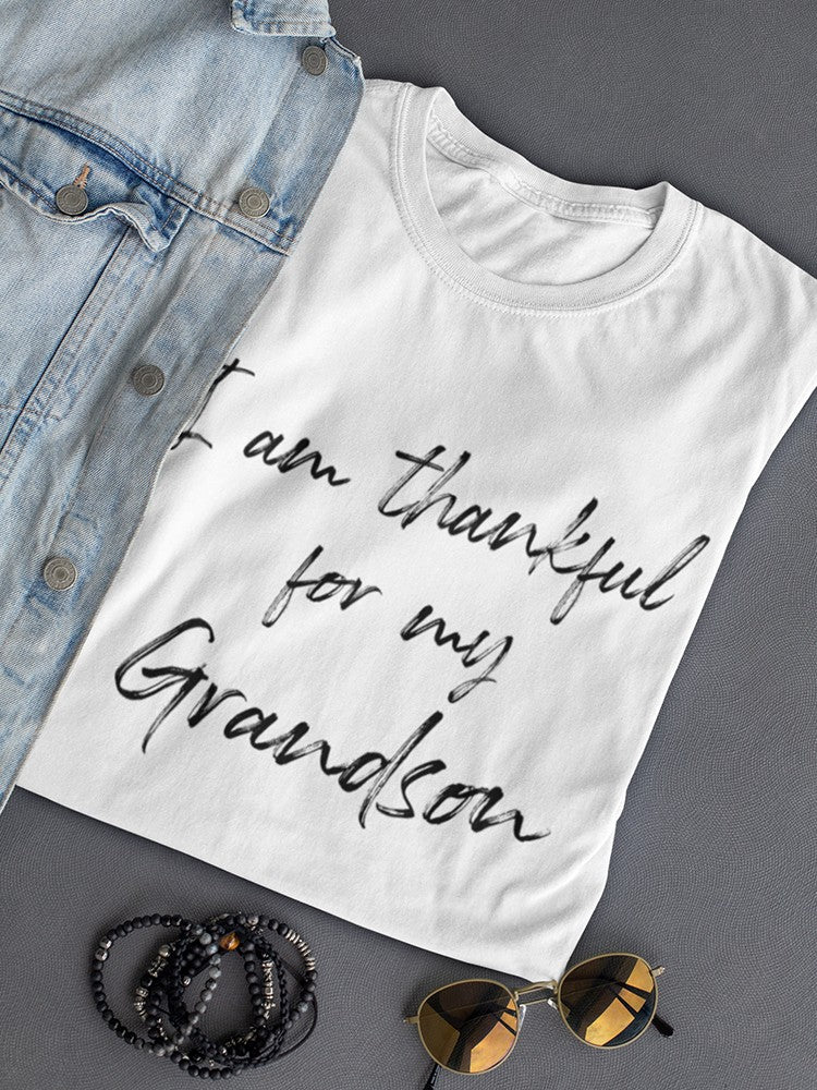 I Am Thankful For My Grandson Women's T-Shirt