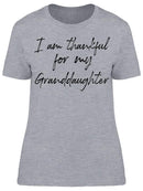Im Thankful For My Granddaughter Women's T-Shirt