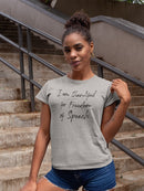 Thankful For Freedom, Of Speech Women's T-Shirt