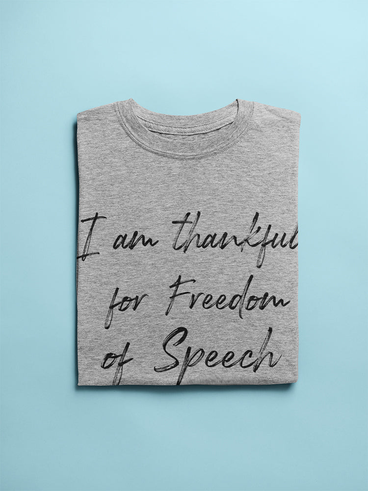 Thankful For Freedom, Of Speech Women's T-Shirt