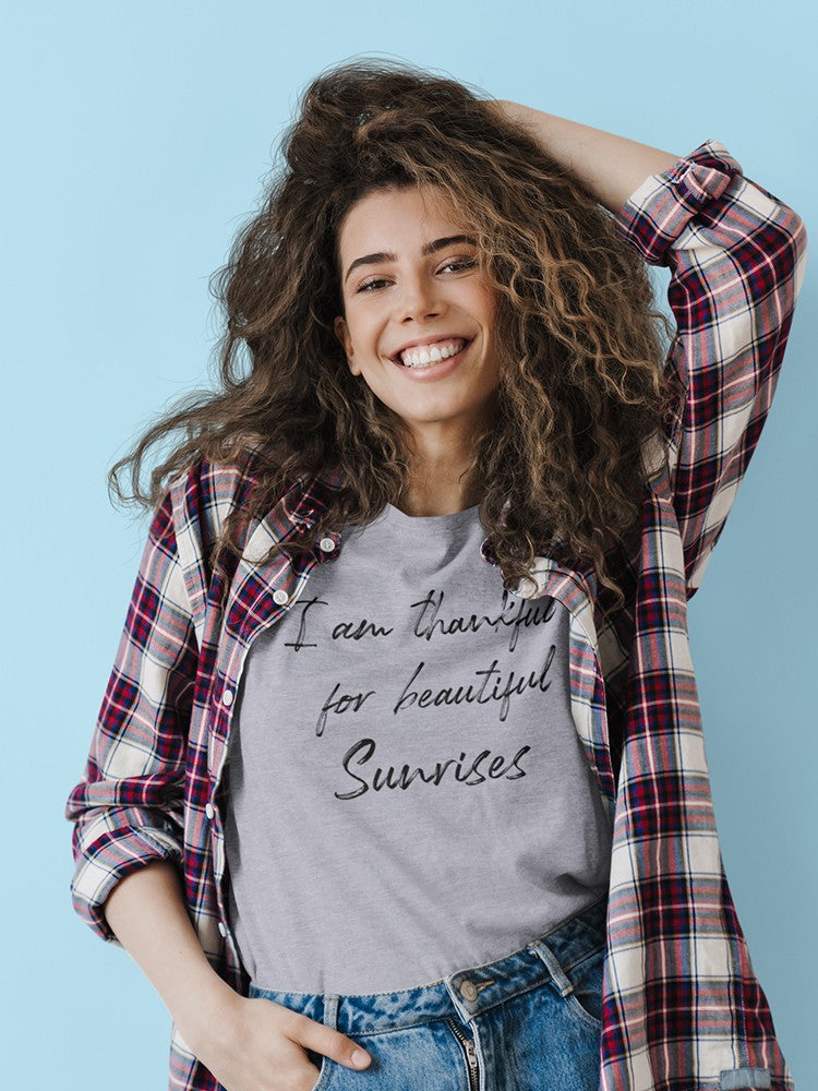 Thankful For A Beautiful Sunrise Women's T-Shirt