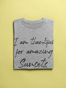Thankful For Amazing Sunsets. Women's T-Shirt