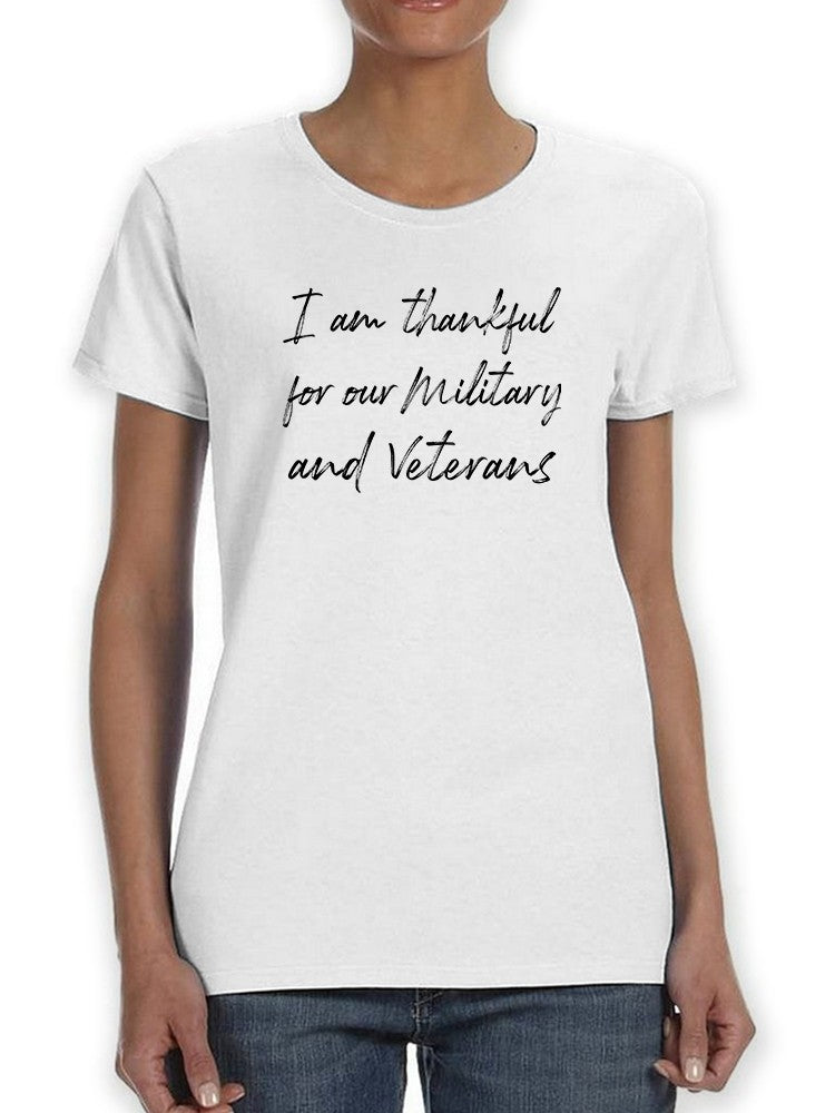 Thankful For Military Veterans Women's T-Shirt