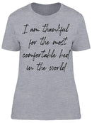 Thankful For My Comfortable Bed Women's T-Shirt