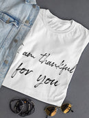 I Am Thankful For You Women's T-Shirt