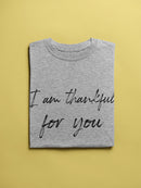 I Am Thankful For You Women's T-Shirt