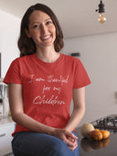 I'm Thankful For My Children  Women's T-Shirt