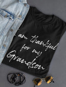 I'm Thankful For My Grandson Women's T-Shirt