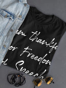 Thankful For Freedom Speech  Women's T-Shirt