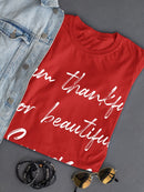 For Beautiful Sunrises Thankful  Women's T-Shirt