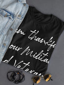 Thankful For Military, Veterans Women's T-Shirt