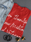 Thankful For Military, Veterans Women's T-Shirt
