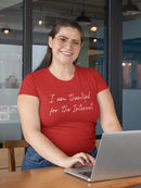 I'm Thankful For The Internet Women's T-Shirt