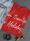 I Am Thankful For Holidays Women's T-Shirt
