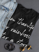 Thankful For Storms And Rainbows Women's T-Shirt