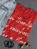 Thankful For Storms And Rainbows Women's T-Shirt