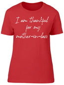 I'm Thankful For Mother In Law Women's T-Shirt