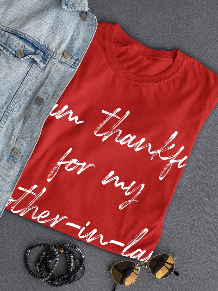 I'm Thankful For Mother In Law Women's T-Shirt