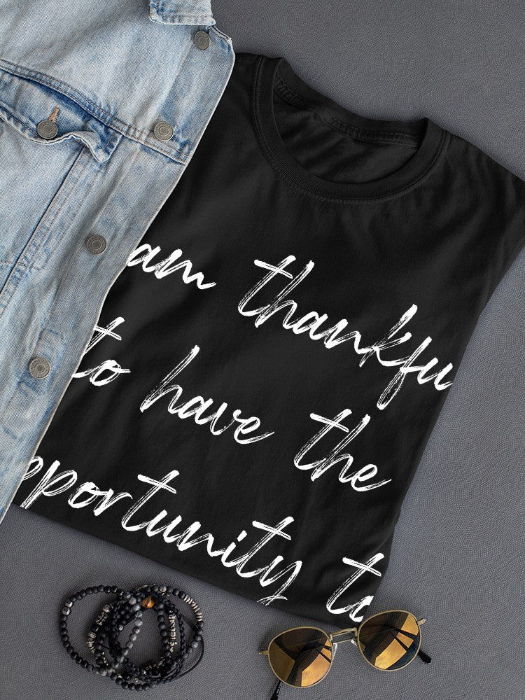 I'm Thankful Can Follow My Dream Women's T-Shirt