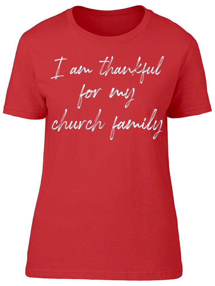 I'm Thankful For Church Family Women's T-Shirt