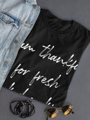Thankful For Fresh Cookies Women's T-Shirt