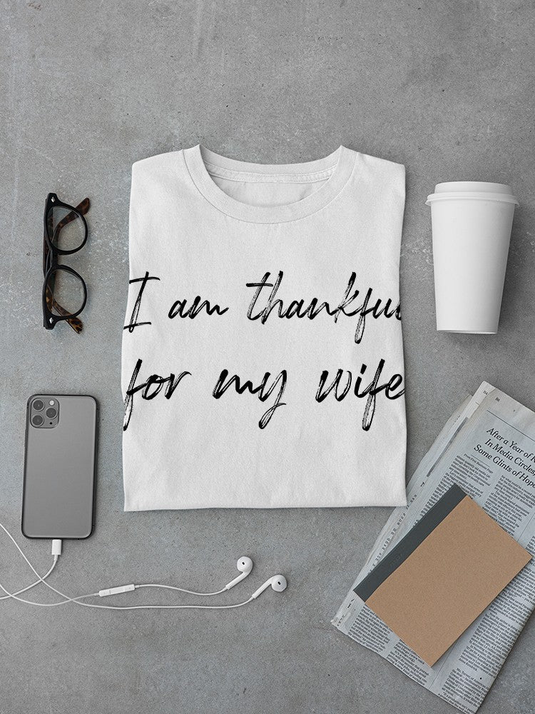 I Am Thankful For Wife Men's T-Shirt