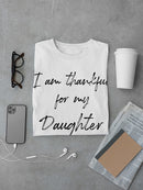I Am Thankful For Daughter Men's T-Shirt