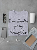 I Am Thankful For Daughter Men's T-Shirt
