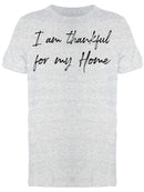 So Thankful For My Home. Men's T-Shirt