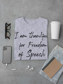 Thankful For Freedom Of Speech Men's T-Shirt