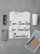 Thankful For Beautiful Sunrises Men's T-Shirt
