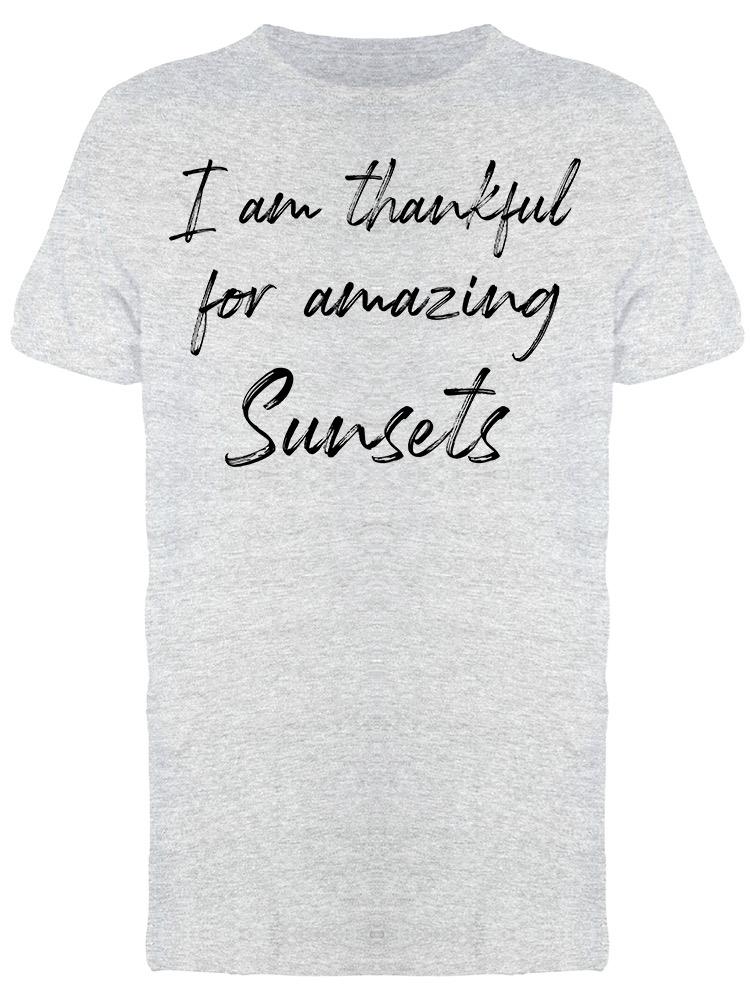 Thankful For Amazing Sunsets Men's T-Shirt